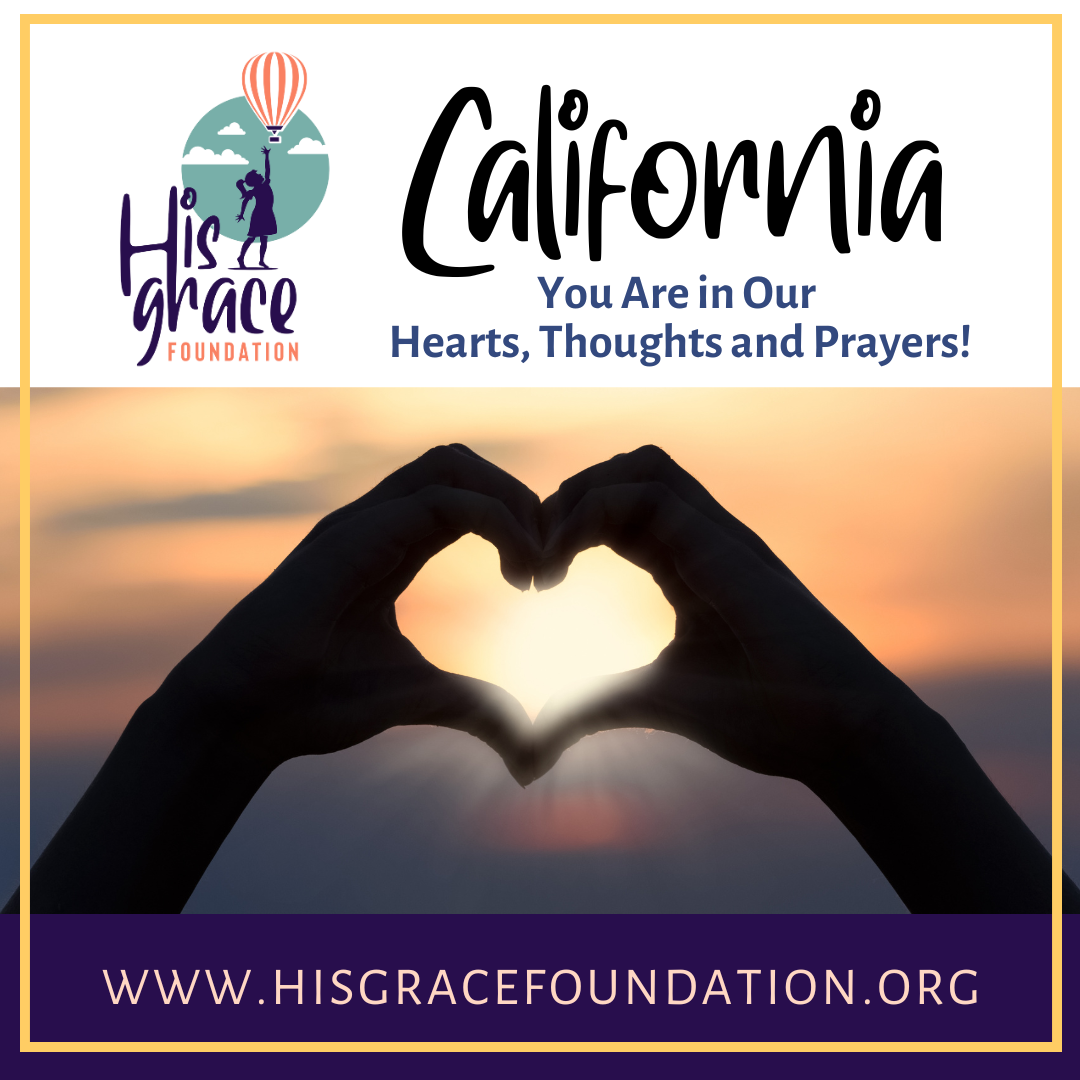 California Wildfire Victims Are in Our Thoughts & Prayers